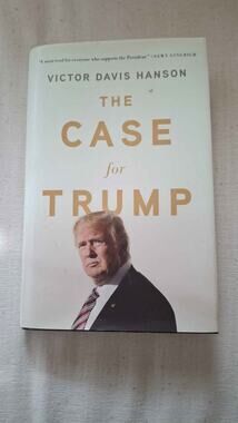 The Case for Trump - Victor Davis Hanson Book